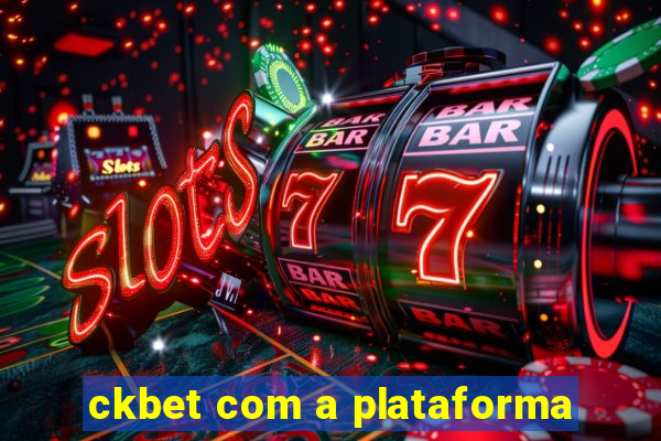 ckbet com a plataforma